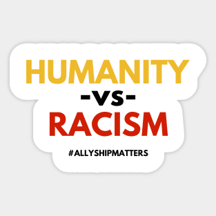 "HUMANITY vs RACISM" (#BlackLivesMatter) Sticker